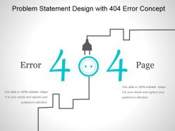 Problem statement design with 404 error concept powerpoint ideas