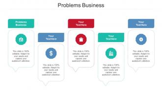 Problems Business Ppt Powerpoint Presentation Layouts Icon Cpb
