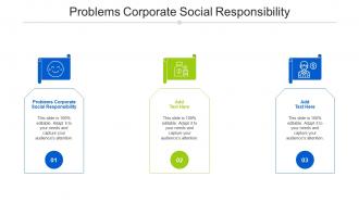 Problems Corporate Social Responsibility Ppt Powerpoint Presentation Infographic Cpb