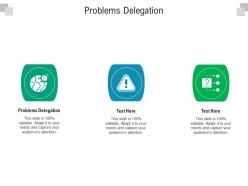 Problems delegation ppt powerpoint presentation layouts backgrounds cpb