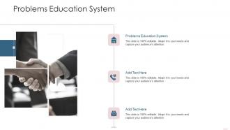 Problems Education System In Powerpoint And Google Slides Cpb