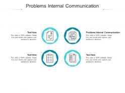 Problems internal communication ppt powerpoint presentation styles visual aids cpb