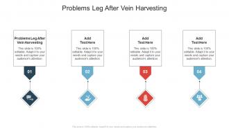 Problems Leg After Vein Harvesting In Powerpoint And Google Slides Cpb