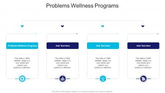 Problems Wellness Programs In Powerpoint And Google Slides Cpb