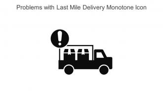 Problems With Last Mile Delivery Monotone Icon In Powerpoint Pptx Png And Editable Eps Format