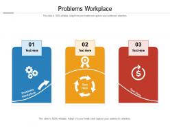 Problems workplace ppt powerpoint presentation ideas show cpb