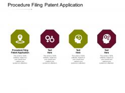 Procedure filing patent application ppt powerpoint presentation infographics templates cpb