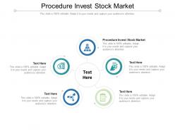 Procedure invest stock market ppt powerpoint presentation model graphics design cpb