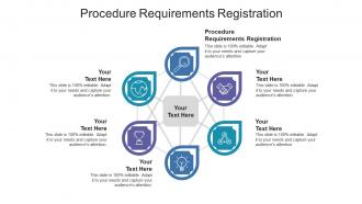 Procedure requirements registration ppt powerpoint presentation show clipart cpb