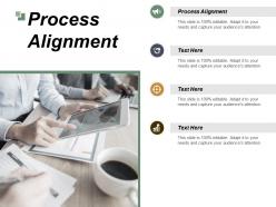 Process alignment ppt powerpoint presentation file format ideas cpb
