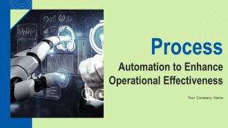 Process Automation To Enhance Operational Effectiveness Strategy CD V