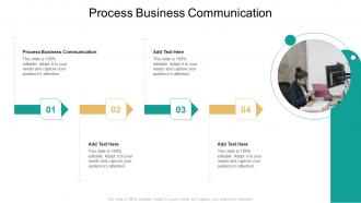 Process Business Communication In Powerpoint And Google Slides Cpb