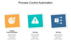 Process control automation ppt powerpoint presentation gallery graphics design cpb