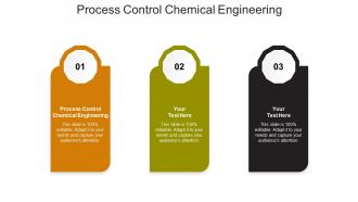 Process control chemical engineering ppt powerpoint presentation icon design cpb