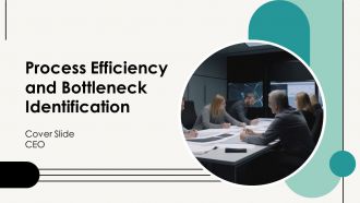 Process Efficiency And Bottleneck Identification PPT Sample AT Process Efficiency And Bottleneck Identification PPT Sample AT