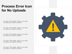 Process error icon for no uploads