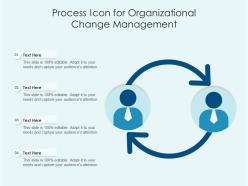 Process icon for organizational change management