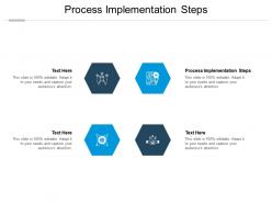 Process implementation steps ppt powerpoint presentation layouts inspiration cpb