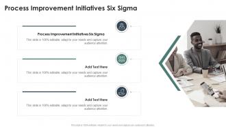 Process Improvement Initiatives Six Sigma In Powerpoint And Google Slides Cpb