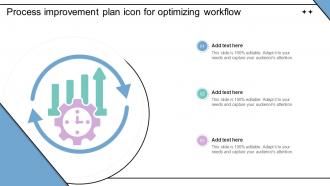Process Improvement Plan Icon For Optimizing Workflow Improvement Plan SS