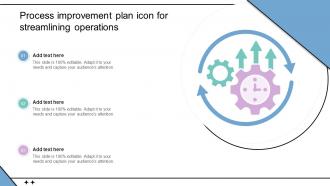 Process Improvement Plan Icon For Streamlining Operations Improvement Plan SS
