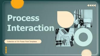 Process Interaction Powerpoint Ppt Template Bundles