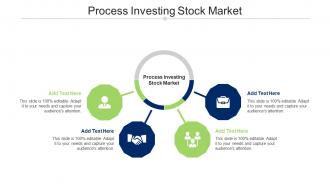 Process Investing Stock Market Ppt Powerpoint Presentation Example Cpb