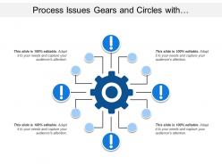 Process Issues Gears And Circles With Exclamation Signs