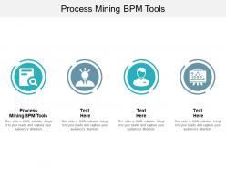 Process mining bpm tools ppt powerpoint presentation infographic template slideshow cpb