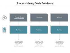 Process mining guide excellence ppt powerpoint presentation professional aids cpb