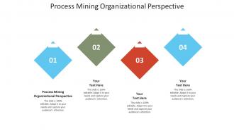 Process mining organizational perspective ppt powerpoint presentation outline portrait cpb