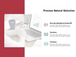 Process natural selection ppt powerpoint presentation styles designs cpb
