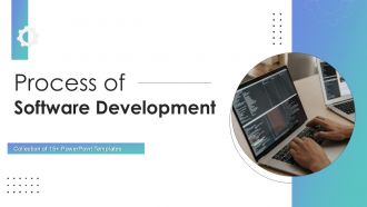 Process Of Software Development PowerPoint PPT Template Bundles