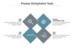Process orchestration tools ppt powerpoint presentationmodel brochure cpb