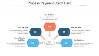 Process Payment Credit Card Ppt Powerpoint Presentation Infographic Template Infographic Template Cpb