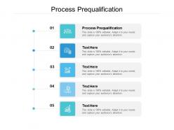 Process prequalification ppt powerpoint presentation infographic template elements cpb