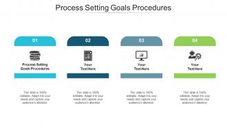 Process setting goals procedures ppt powerpoint presentation portfolio design templates cpb