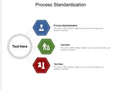 Process standardization ppt powerpoint presentation styles graphics tutorials cpb