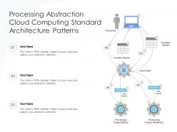 Processing abstraction computing standard architecture patterns ppt powerpoint slide