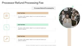 Processor Refund Processing Fee In Powerpoint And Google Slides Cpb