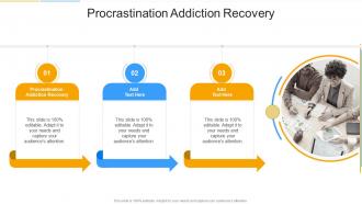 Procrastination Addiction Recovery In Powerpoint And Google Slides Cpb