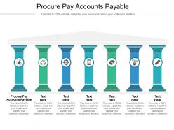 Procure pay accounts payable ppt powerpoint presentation infographic template background cpb