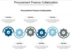 Procurement finance collaboration ppt powerpoint presentation infographics graphic images cpb