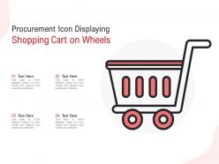 Procurement Icon Displaying Shopping Cart On Wheels