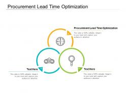 Procurement lead time optimization ppt powerpoint presentation infographics ideas cpb