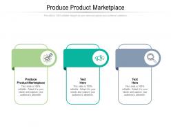 Produce product marketplace ppt powerpoint presentation show themes cpb