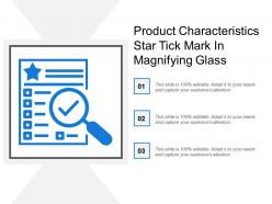 Product characteristics star tick mark in magnifying glass