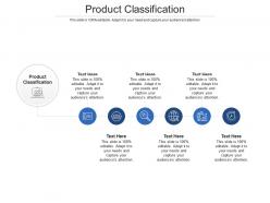 Product classification ppt powerpoint presentation professional icon cpb