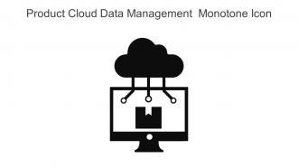 Product Cloud Data Management Monotone Icon In Powerpoint Pptx Png And Editable Eps Format