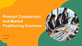 Product Comparison And Market Positioning Overview PPT Designs AT